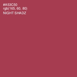 #A53C50 - Night Shadz Color Image