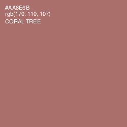 #AA6E6B - Coral Tree Color Image