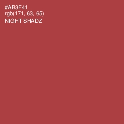 #AB3F41 - Night Shadz Color Image