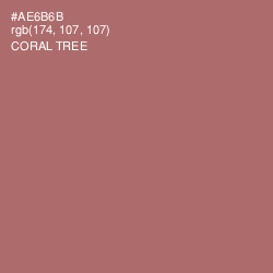 #AE6B6B - Coral Tree Color Image