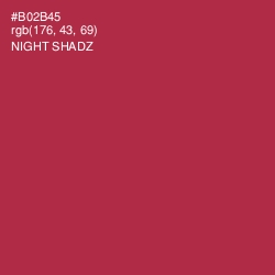 #B02B45 - Night Shadz Color Image