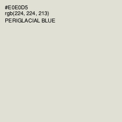 #E0E0D5 - Periglacial Blue Color Image