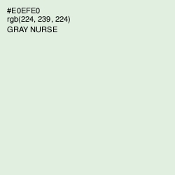 #E0EFE0 - Gray Nurse Color Image