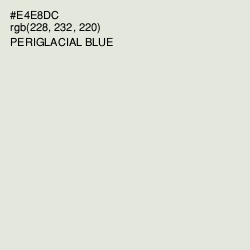 #E4E8DC - Periglacial Blue Color Image