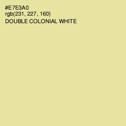 #E7E3A0 - Double Colonial White Color Image