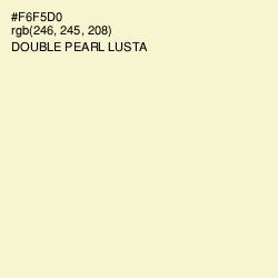 #F6F5D0 - Double Pearl Lusta Color Image