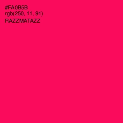 #FA0B5B - Razzmatazz Color Image