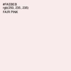 #FAEBEB - Fair Pink Color Image