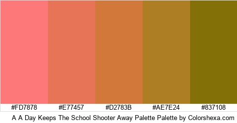 A A Day Keeps The School Shooter Away Palette Colors Logo