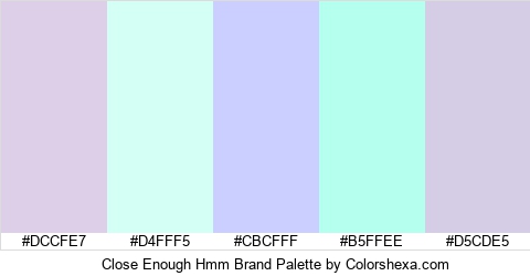 Close Enough Hmm Brand Colors Logo