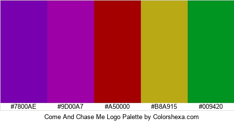 Come And Chase Me Logo Colors Logo