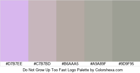 Do Not Grow Up Too Fast Logo Colors Logo