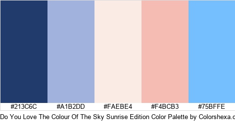 Do You Love The Colour Of The Sky Sunrise Edition Color Colors Logo