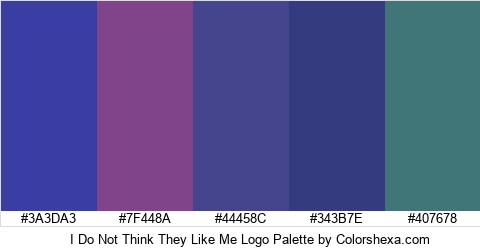 I Do Not Think They Like Me Logo Colors Logo