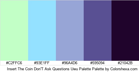 Insert The Coin Don'T Ask Questions Uwu Palette Colors Logo