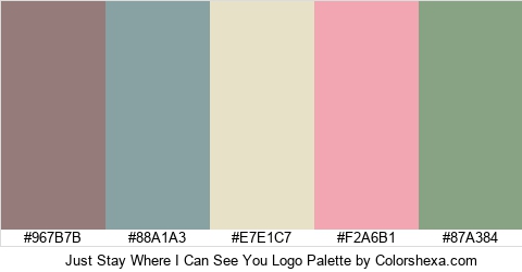 Just Stay Where I Can See You Logo Colors Logo