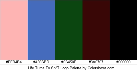 Life Turns To Sh*T Logo Colors Logo