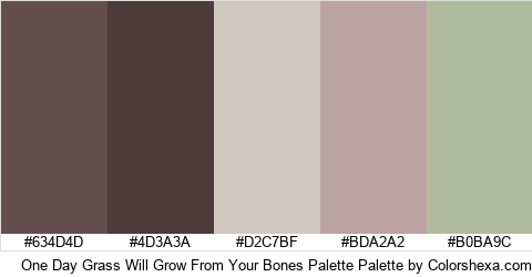 One Day Grass Will Grow From Your Bones Palette Colors Logo