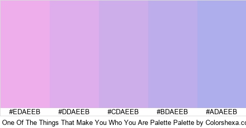 One Of The Things That Make You Who You Are Palette Colors Logo
