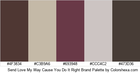 Send Love My Way Cause You Do It Right Brand Colors Logo