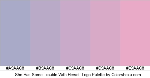 She Has Some Trouble With Herself Logo Colors Logo