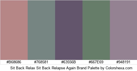 Sit Back Relax Sit Back Relapse Again Brand Colors Logo