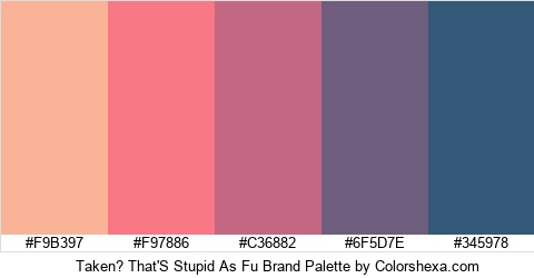 Taken? That'S Stupid As Fu Brand Colors Logo