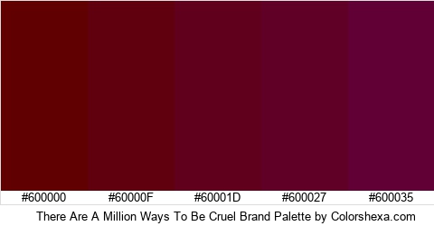 There Are A Million Ways To Be Cruel Brand Colors Logo