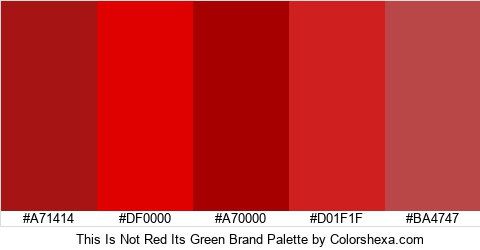 This Is Not Red Its Green Brand Colors Logo
