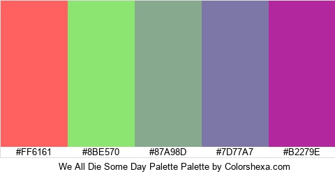 We All Die Some Day Palette Colors Logo
