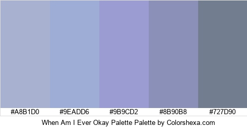 When Am I Ever Okay Palette Colors Logo