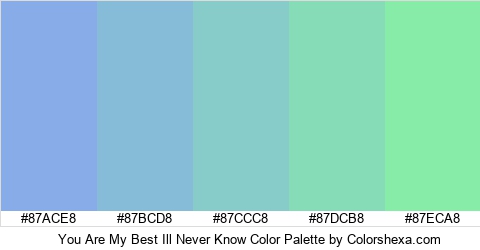 You Are My Best Ill Never Know Color Colors Logo