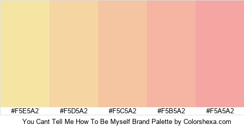 You Cant Tell Me How To Be Myself Brand Colors Logo